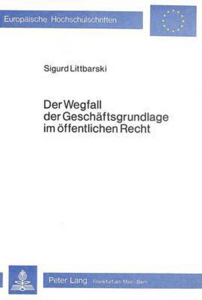 Der Wegfall Der Geschaftsgrundlage Im Offentlichen Recht