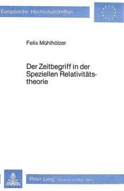 Der Zeitbegriff in Der Speziellen Relativitatstheorie
