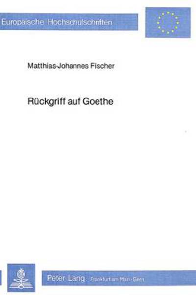 Ruckgriff Auf Goethe