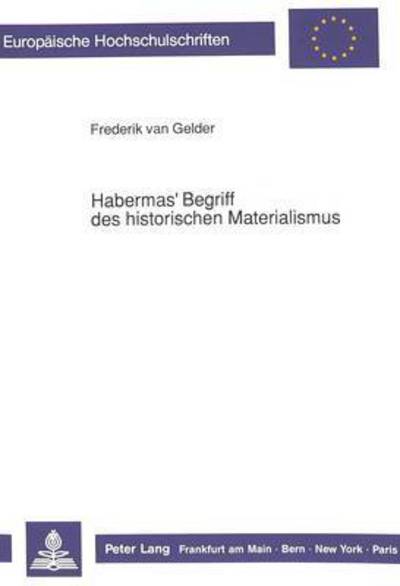 Habermas' Begriff Des Historischen Materialismus