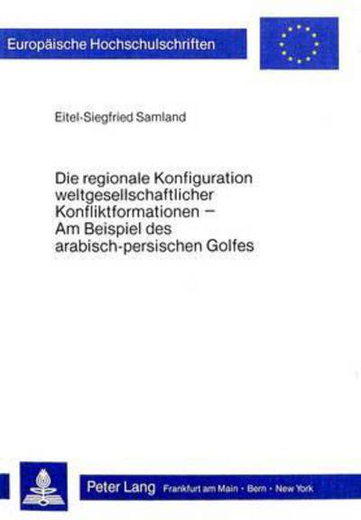 Die Regionale Konfiguration Weltgesellschaftlicher Konfliktformationen