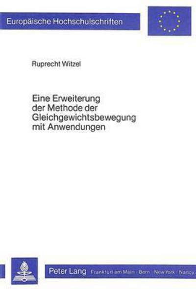 Eine Erweiterung Der Methode Der Gleichgewichtsbewegung Mit Anwendungen