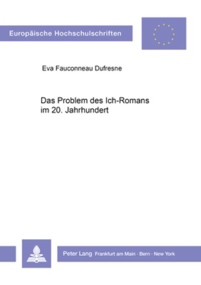 Das Problem Des Ich-Romans Im 20. Jahrhundert
