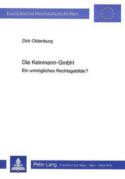Die Keinmann-GmbH Ein Unmoegliches Rechtsgebilde?