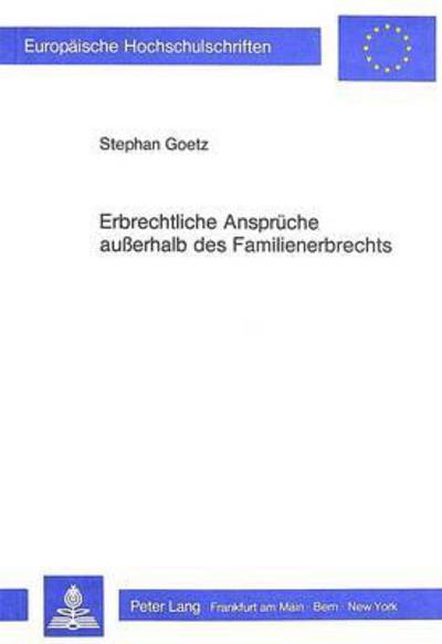 Erbrechtliche Ansprueche Ausserhalb Des Familienerbrechts