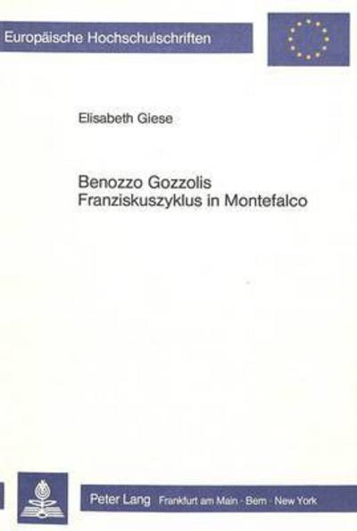 Benozzo Gozzolis Franziskuszyklus in Montefalco Bildkomposition Als Erzaehlung