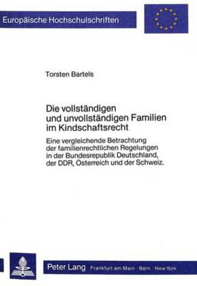 Die Vollstandigen Und Unvollstandigen Familien Im Kindschaftsrecht