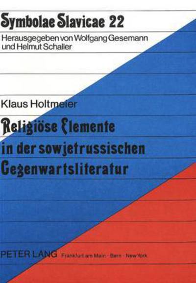 Religiose Elemente in Der Sowjetrussischen Gegenwartsliteratur