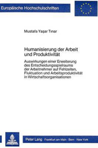 Humanisierung Der Arbeit Und Produktivitat