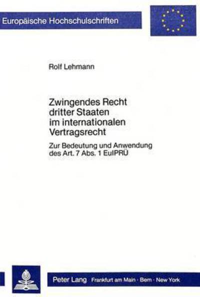 Zwingendes Recht Dritter Staaten Im Internationalen Vertragsrecht
