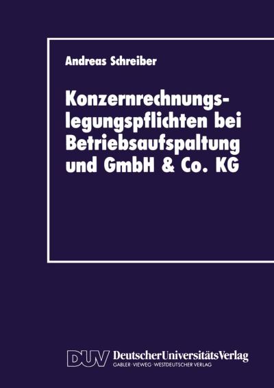 Konzernrechnungslegungspflichten Bei Betriebsaufspaltung Und GmbH & Co. KG