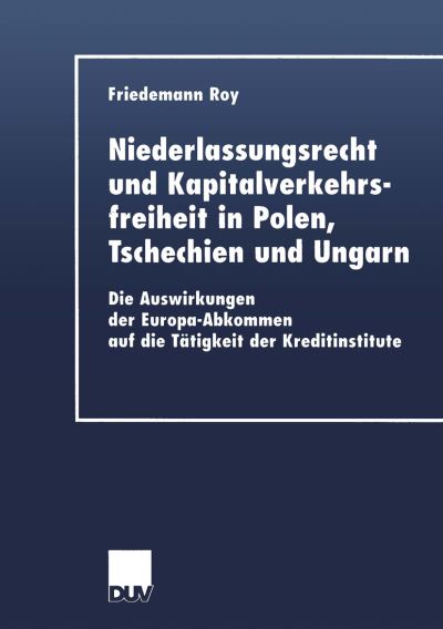 Niederlassungsrecht Und Kapitalverkehrsfreiheit in Polen, Tschechien Und Ungarn