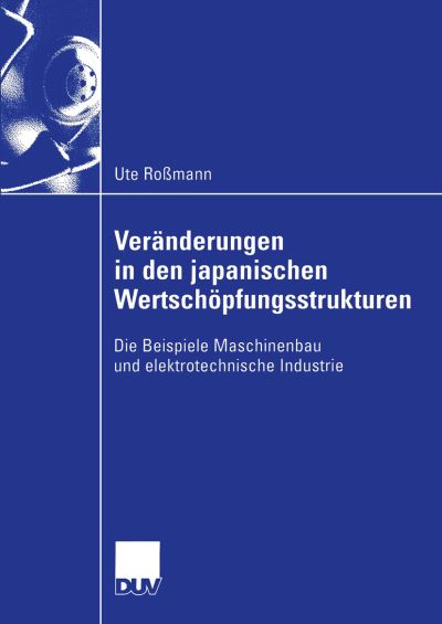 Veränderungen in Den Japanischen Wertschöpfungsstrukturen