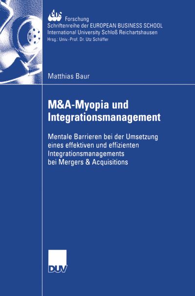 M&A-Myopia Und Integrationsmanagement