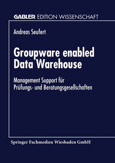 Groupware Enabled Data Warehouse