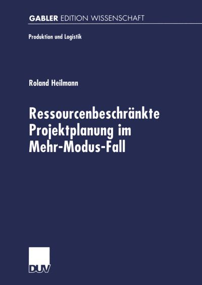 Ressourcenbeschränkte Projektplanung Im Menr-Modus-Fall