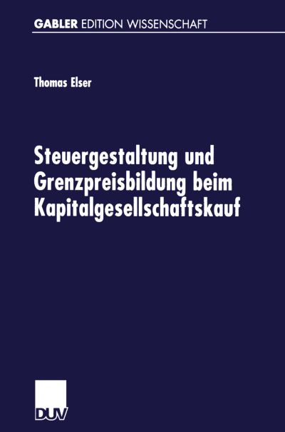 Steuergestaltung Und Grenzpreisbildung Beim Kapitalgesellschaftskauf