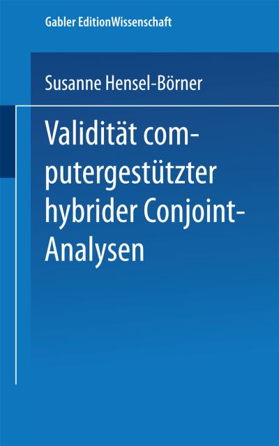 Validität Computergestützter Hybrider Conjoint-Analysen