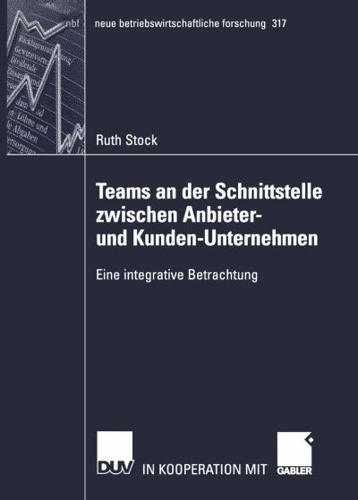 Teams an Der Schnittstelle Zwischen Anbieter- Und Kunden-Unternehmen