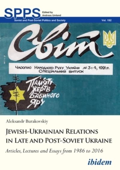 Jewish-Ukrainian Relations in Late and Post-Soviet Ukraine