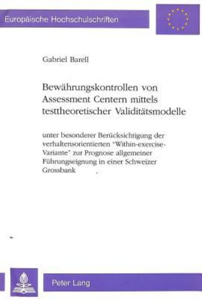 Bewahrungskontrollen Von Assessment Centern Mittels Testtheoretischer Validitatsmodelle