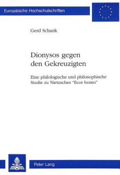 «D I O N Y S O S Gegen Den Gekreuzigten>>