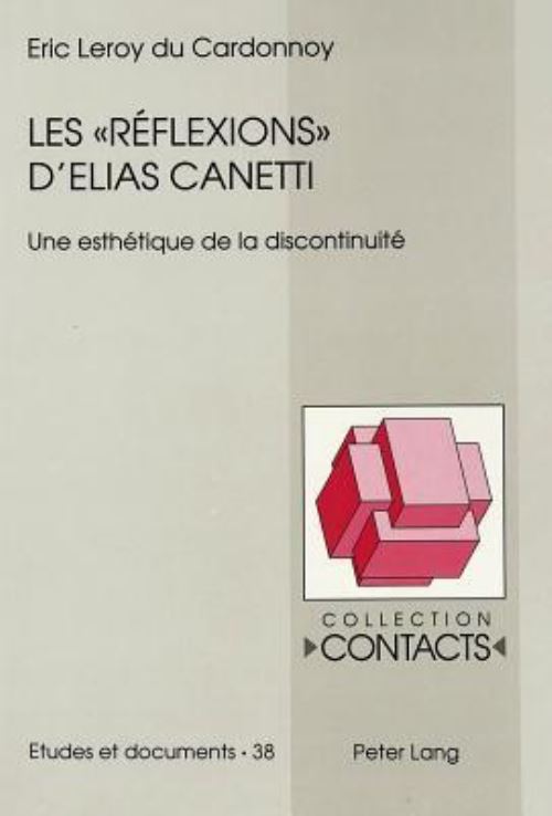 Les «Reflexions>> d'Elias Canetti
