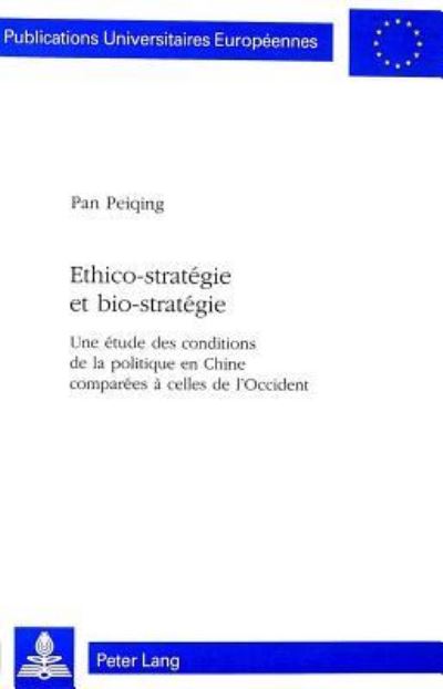 Ethico-Strategie Et Bio-Strategie