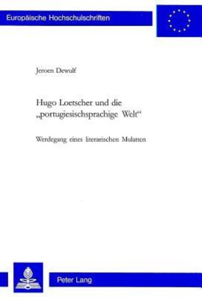 Hugo Loetscher Und Die «Portugiesischsprachige Welt>>