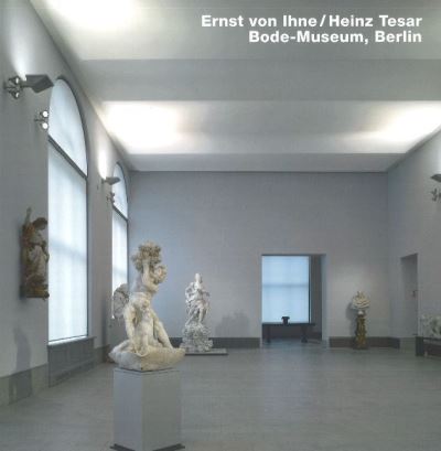 Ernst Von Ihne/Heinz Tesar, Bode Museum, Berlin