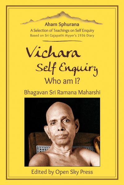 Vichara - Self Enquiry, Who Am I?