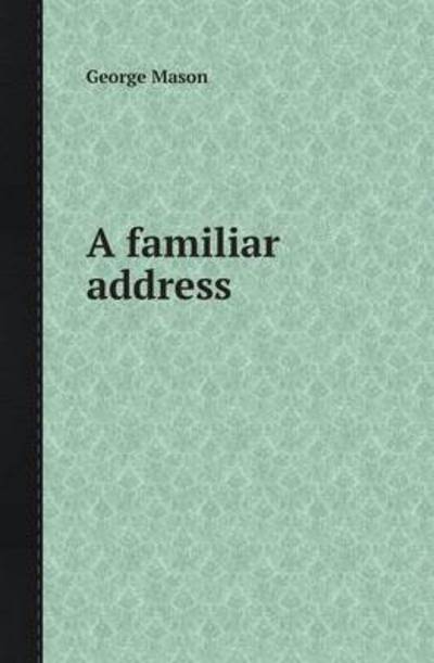 A Familiar Address