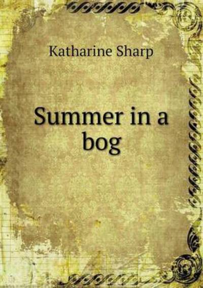 Summer in a Bog