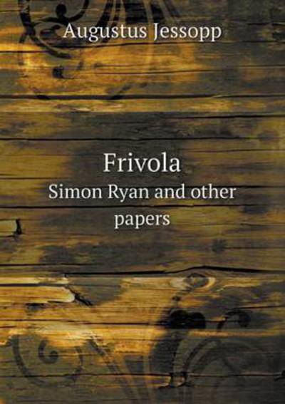 Frivola Simon Ryan and Other Papers