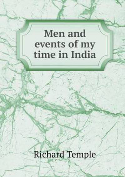 Men and Events of My Time in India