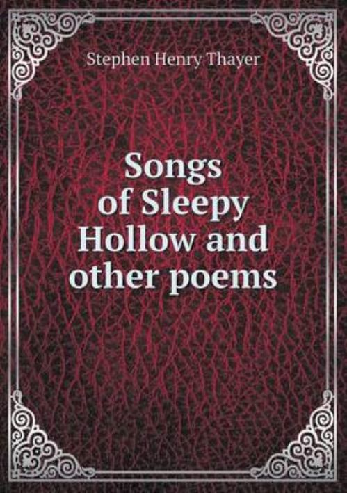 Songs of Sleepy Hollow and Other Poems