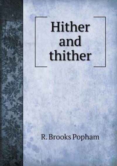 Hither and Thither