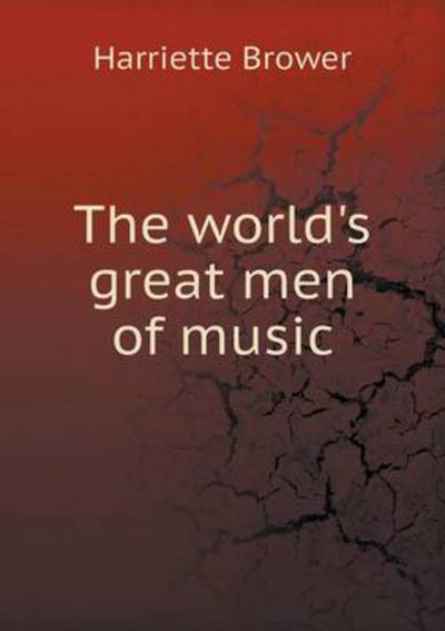 The World's Great Men of Music
