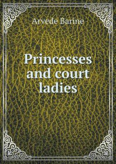 Princesses and Court Ladies