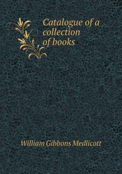 Catalogue of a Collection of Books