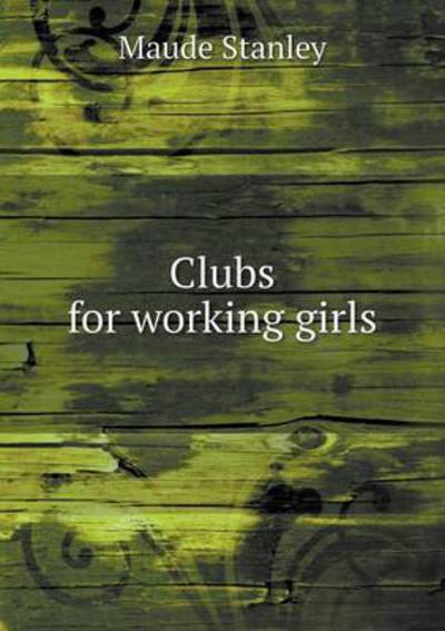 Clubs for Working Girls