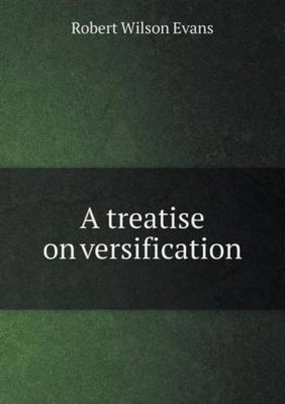 A Treatise on Versification