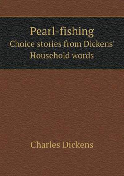 Pearl-Fishing Choice Stories from Dickens' Household Words