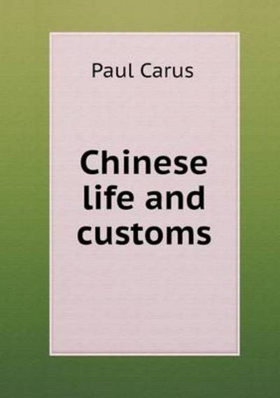Chinese Life and Customs