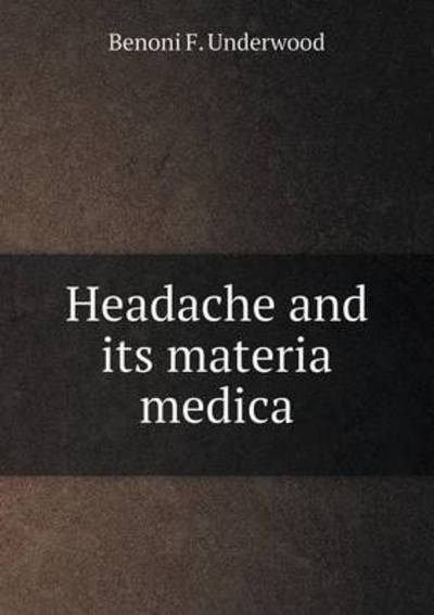 Headache and Its Materia Medica