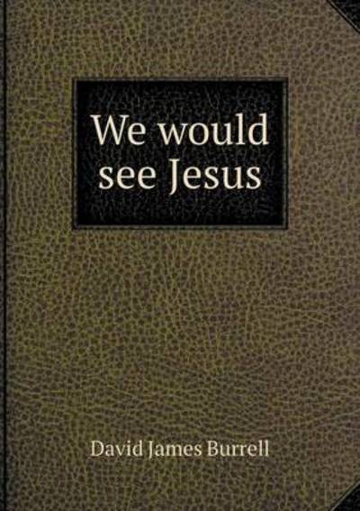 We Would See Jesus