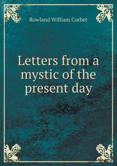 Letters from a Mystic of the Present Day
