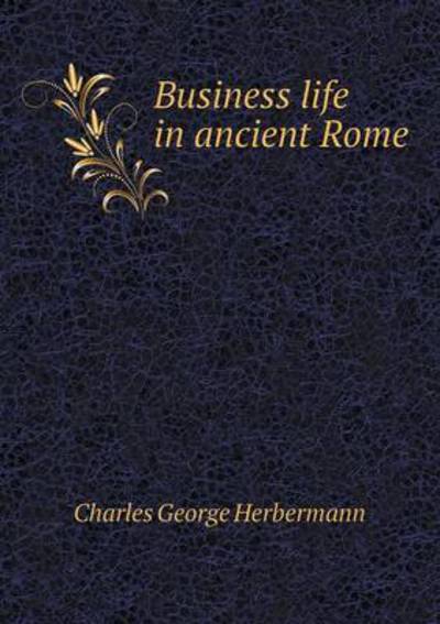 Business Life in Ancient Rome