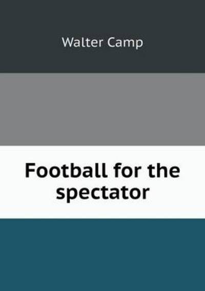 Football for the Spectator
