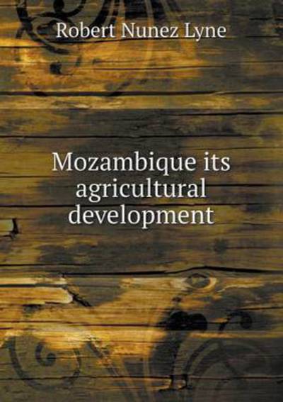 Mozambique Its Agricultural Development